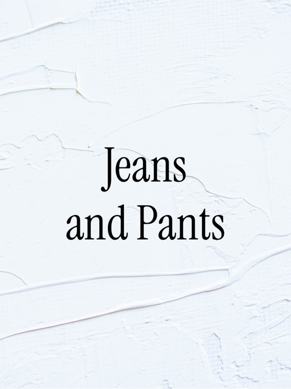Jeans & Pants